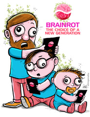"Brainrot: The Choice Of A New Generation"  DTNS 5/14/26 8.5 x 11 ArtProv Print