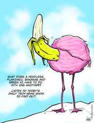 "Green Flamingo Bananas" DTNS 6/14/24 8.5 x 11 ArtProv Print (Copy)