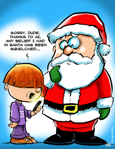 "Santa Gets Squelched"  DTNS 12/11/25 8.5 x 11 ArtProv Print