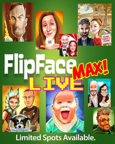 Flipface MAX LIVE! Hi-Res 8 x 10 Color Avatars - with VOD
