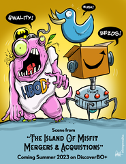 "The Island Of Misfit Mergers and Acquisitions" DTNS 8/5/22 8.5 x 11 ArtProv Print